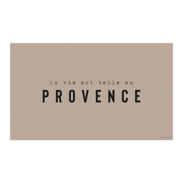 Tapis vinyle podevache taupe La vie est belle en Provence